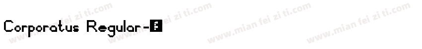 Corporatus Regular字体转换